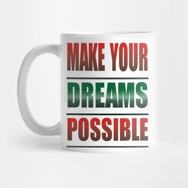 Make Your Dreams Possible by Prime Quality Designs